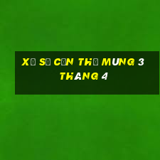 xổ số cần thơ mùng 3 tháng 4