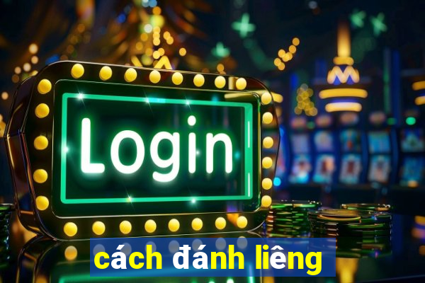 cách đánh liêng