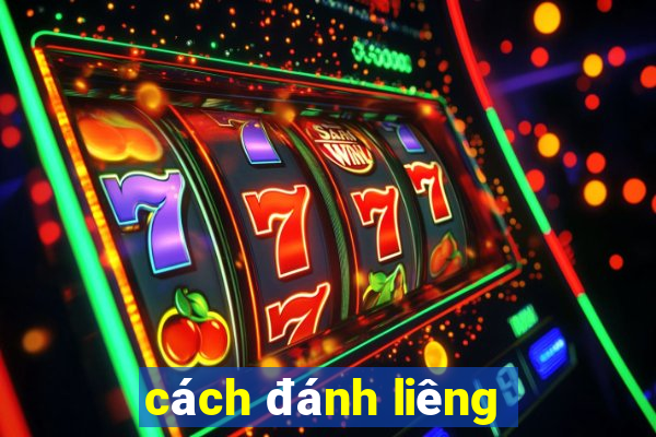 cách đánh liêng