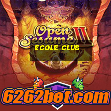 ecole club