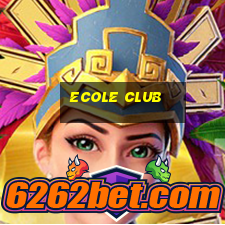 ecole club