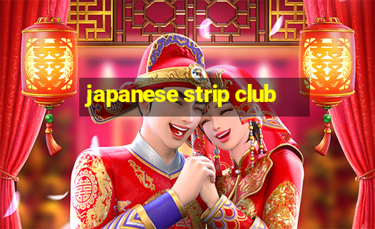 japanese strip club