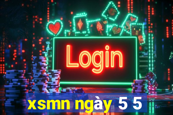 xsmn ngay 5 5