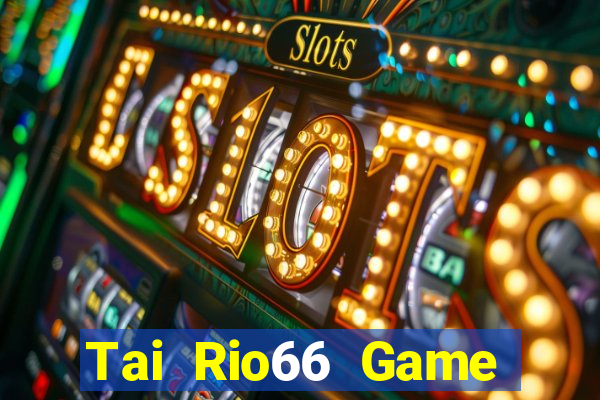 Tai Rio66 Game Bài Cf68