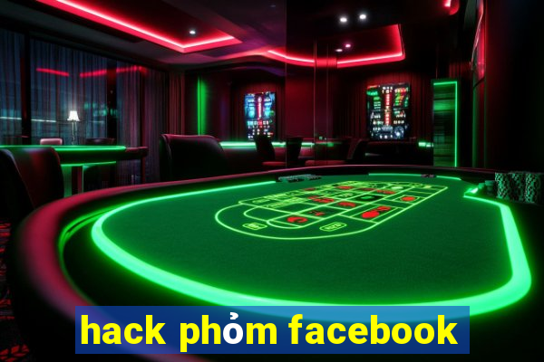 hack phỏm facebook