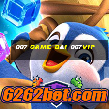 007 game bài 007vip