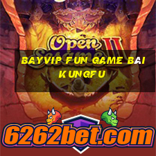 Bayvip Fun Game Bài Kungfu