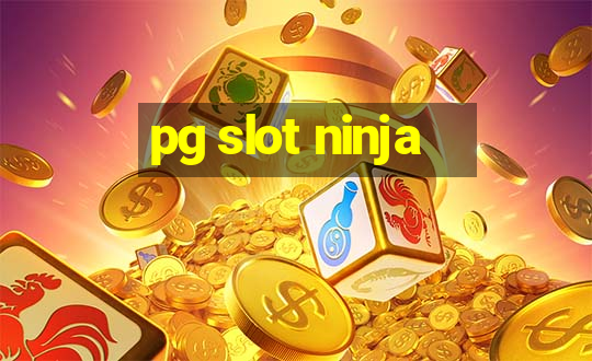 pg slot ninja