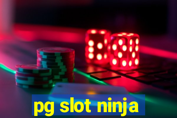 pg slot ninja