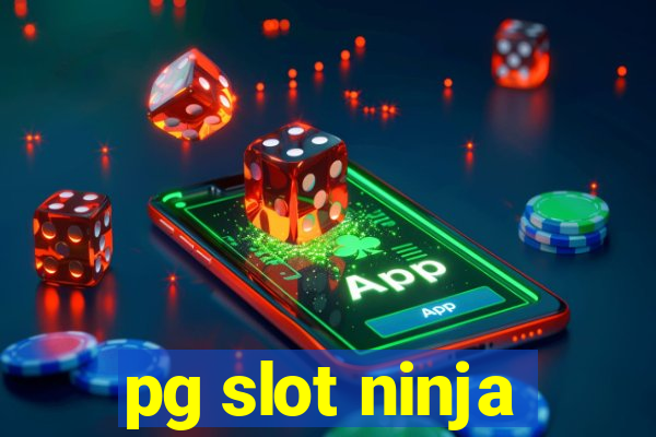 pg slot ninja