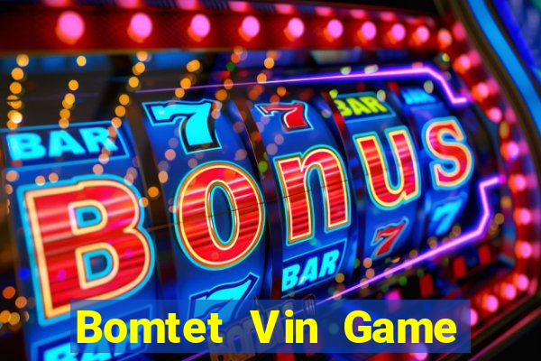 Bomtet Vin Game Bài Kungfu