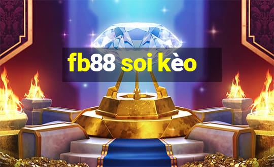 fb88 soi kèo