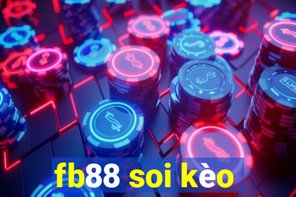 fb88 soi kèo