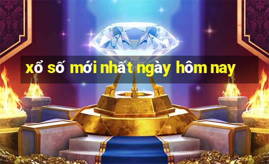 xổ số mới nhất ngày hôm nay