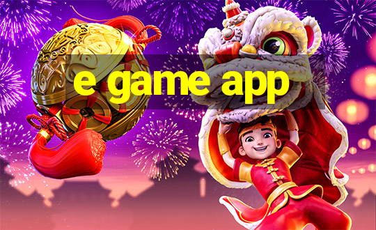 e game app