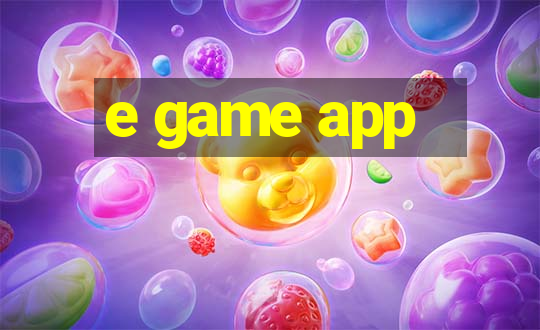 e game app