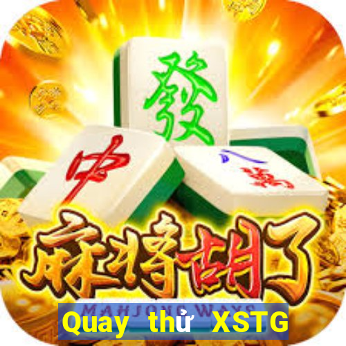 Quay thử XSTG ngày 23