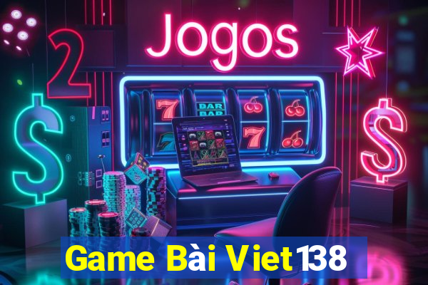 Game Bài Viet138