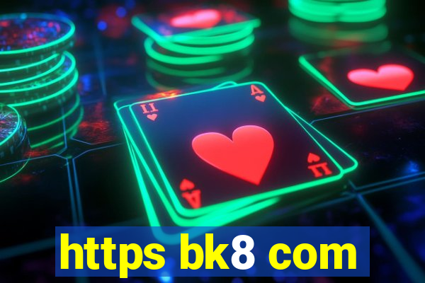 https bk8 com