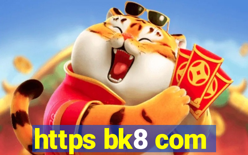 https bk8 com