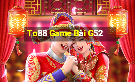 To88 Game Bài G52