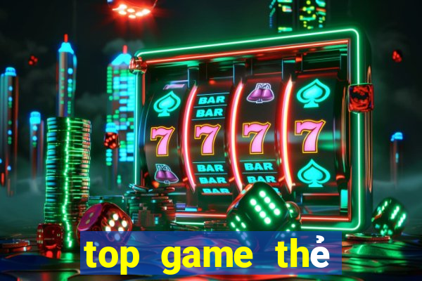 top game thẻ bài hay nhất