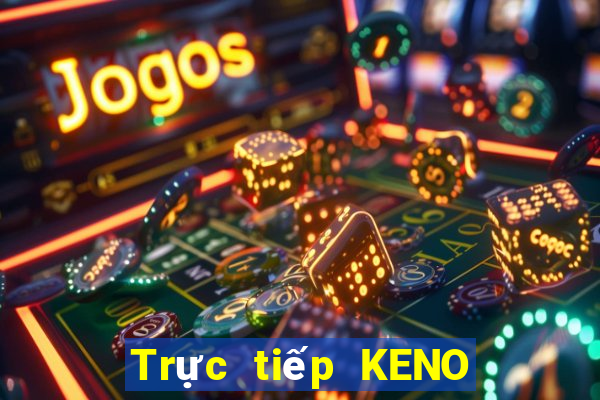 Trực tiếp KENO ngày thứ sáu