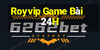 Royvip Game Bài 24H