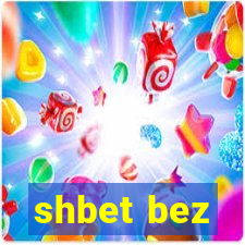 shbet bez