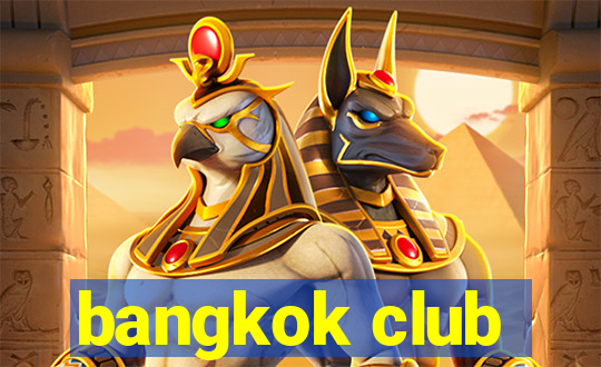 bangkok club