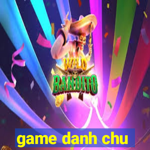 game danh chu