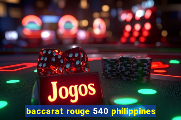 baccarat rouge 540 philippines