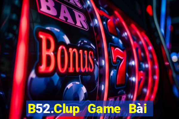 B52.Clup Game Bài Quốc Tế