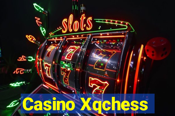 Casino Xqchess