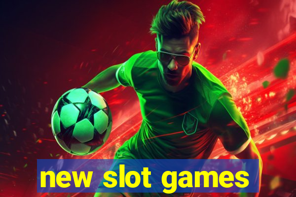 new slot games