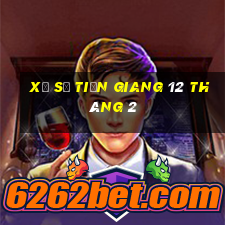 xổ số tiền giang 12 tháng 2