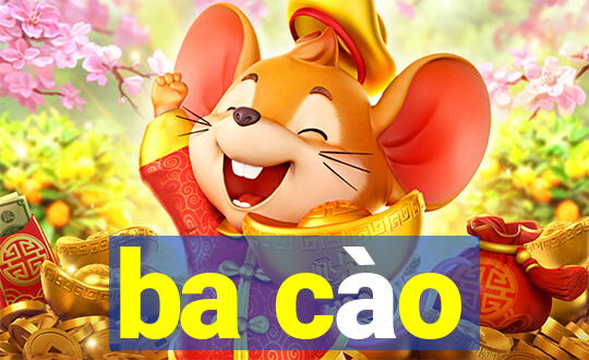 ba cào