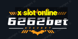 x slot online