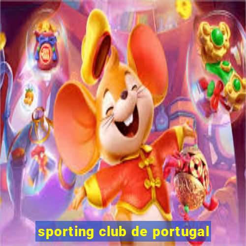 sporting club de portugal