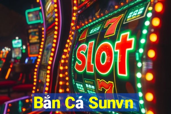 Bắn Cá Sunvn