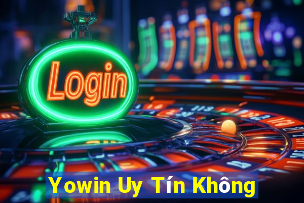 Yowin Uy Tín Không