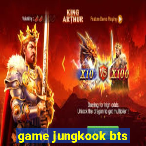 game jungkook bts