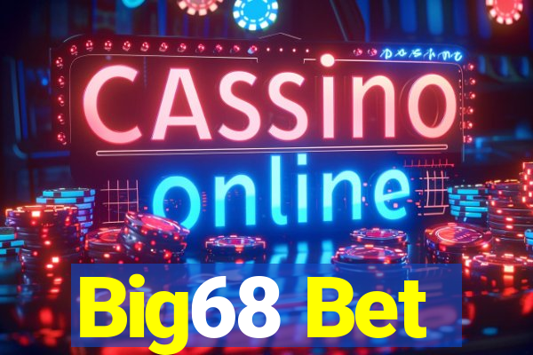 Big68 Bet