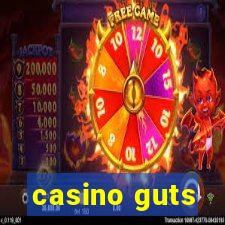 casino guts