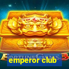 emperor club