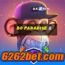 Bo Paradise 2