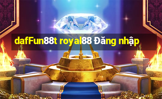 dafFun88t royal88 Đăng nhập