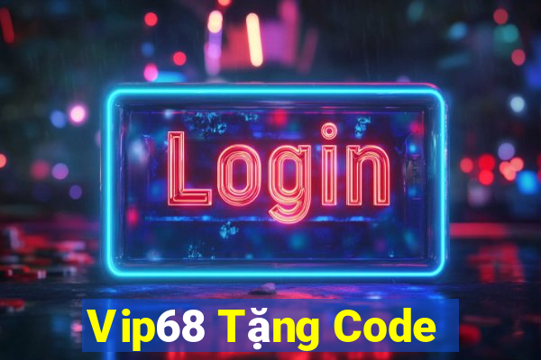 Vip68 Tặng Code