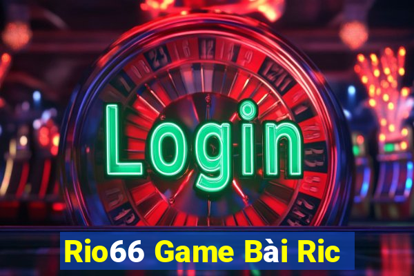 Rio66 Game Bài Ric