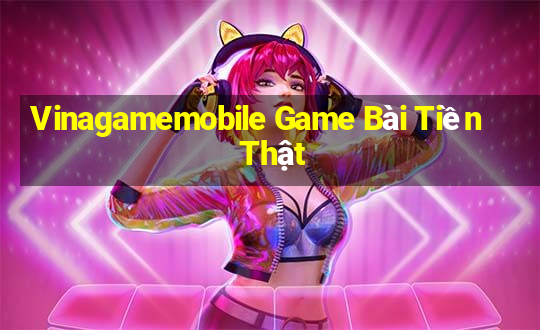 Vinagamemobile Game Bài Tiền Thật